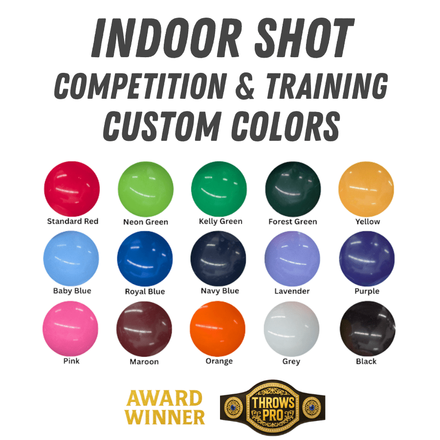 Buy Indoor Shot Put | Free Custom Colors | Training and Competition Weights - Throws Pro Fast Shipping